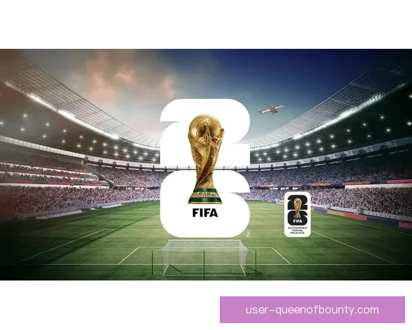 2026世界杯官方宣布举办FIFA系列赛为世界杯热身赛 预计3月底开赛